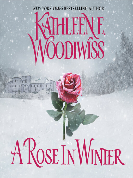 Title details for A Rose In Winter by Kathleen E. Woodiwiss - Wait list